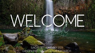 Sunday Service  19th November 2023  Dandenong CRC [upl. by Slaby]