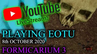 Lets Finish This  Empires of the Undergrowth YT Live Stream 8th September 2020 [upl. by Janyte]