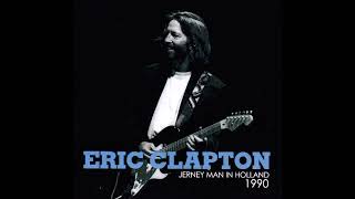 Eric Clapton  Journeyman In Holland CD2  Bootleg Album 1990 [upl. by Aynom]