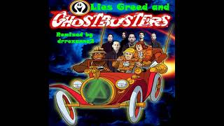 Lies Greed and Ghostbusters [upl. by Lagasse363]