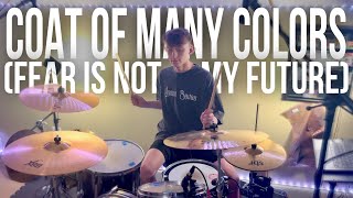 Coat Of Many Colors Fear Is Not My Future  Brandon Lake  Summer Worship Nights  Drum Cover [upl. by Bugbee721]