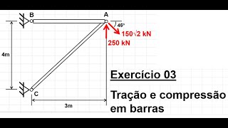 Exercício 03 Tração e Compressão  treliça [upl. by Eniamsaj]