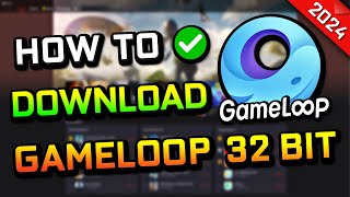 How to Download Gameloop 32 bit 2024 [upl. by Yodlem]