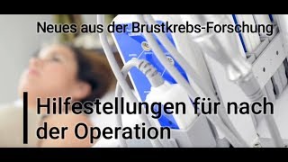 quotHilfestellungen für nach der Operationquot  Neues aus der BrustkrebsForschung [upl. by Livy]