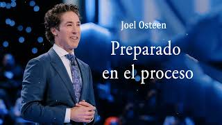 Preparado en el proceso  Joel Osteen2 [upl. by Zoubek]