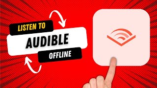 How to Listen to Audible Offline Tutorial [upl. by Tdnaltroc]