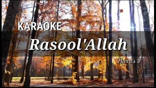 Harris J  Rasool Allah  KARAOKE [upl. by Ahsetra]