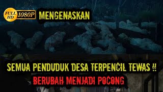 TERBALIK KETIKA MENGUBUR JENAZAH MEMBUAT PULUHAN POCONG BANGKIT DAN GENTAYANGAN [upl. by Ris]