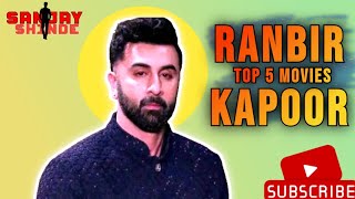 Ranbir Kapoor Top 5 Movies  Jo Aapne Dekhi Hogi Ya Nahi Dekhi Hogi   Ranbir Kapoor [upl. by Smoht558]