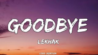 Goodbye  Lyrics  Lekhak  MTV Hustle 03 [upl. by Francesco]