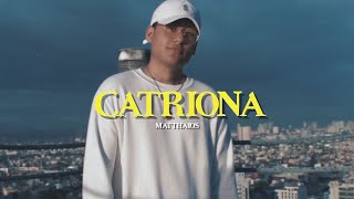 Matthaios  Catriona Official Video [upl. by Rozanna]