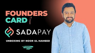 SADAPAY Founders Card UNBOXING amp REVIEW  Are there any exclusive Benefits amp Features [upl. by Allekram]