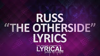 Russ  The Otherside Lyrics [upl. by Ohcamac]