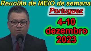 Reunião de Meio Semana Portugues 4 –10 de dezembro 2023 [upl. by Neeluj190]