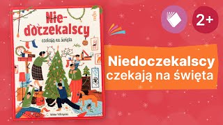 NIEDOCZEKALSCY CZEKAJĄ NA ŚWIĘTA  2 [upl. by Ainaled879]