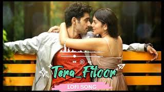 tera fitoor jab se Chad gaya re atif aslam lofi song guineas movi [upl. by Adianez]