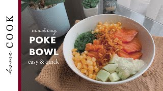 Home Cooking Idea  quick and easy Salmon POKE BOWL with wasabi and mayo sauce healthy and easy [upl. by Ignaz]