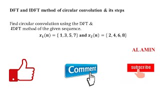 13 Circular convolution using DFT IDFT method amp its steps  An example of Circular convolution [upl. by Lorola81]