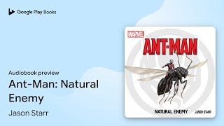 AntMan Natural Enemy by Jason Starr · Audiobook preview [upl. by Gersham]