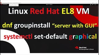 How To Make RHEL 89 into Graphical User Interface GUI [upl. by Boulanger670]