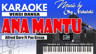 Karaoke  Ana Mantu  Alfred Gare Ft PAX Group  Dansa [upl. by Munn]