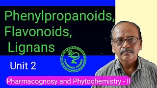 Phenylpropanoids Flavonoids and Lignans  pharmacognosy and Phytochemistry II  unit 2 [upl. by Ikila492]