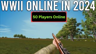 WWII Online Multiplayer in 2024 [upl. by Melli]