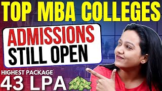 MBA Colleges Still Open To Apply  Top MBA Colleges Admission Still Open  High ROI MBA Colleges✅ [upl. by Eimam959]