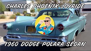 Charles Phoenix JOYRIDE  1960 Dodge Polara Sedan [upl. by Nilam]