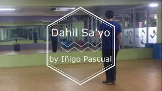 Dahil Sayo  Iñigo Pascual Dance Choreography [upl. by Alleroif]