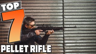 Top 7 Best Pellet Rifles for Accurate Shooting [upl. by Teerpnam]