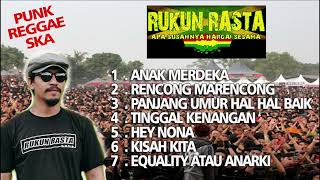 Kompilasi Lagu PUNK REGGAE SKA  RUKUN RASTA [upl. by Heman]