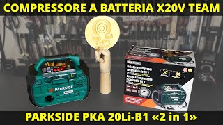 Compressore a batteria Parkside Lidl PKA 20 Li A1 x20v team 2 in 1 [upl. by Nels]