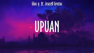 Upuan  Gloc 9 ft Jeazell Grutas Lyrics  Pagsuko [upl. by Haniraz]