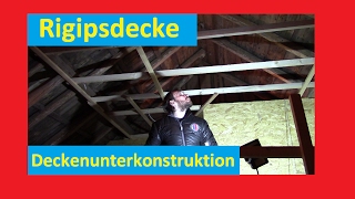 Rigipsdecke  Deckenunterkonstruktion [upl. by Esilehs]