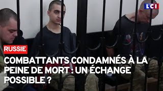 Combattants condamnés à la peine de mort  un échange possible [upl. by Ahcsap]