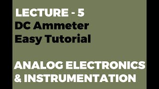 DC Ammeter Easy Tutorial  Electronics and Instrumentation [upl. by Aztilay]