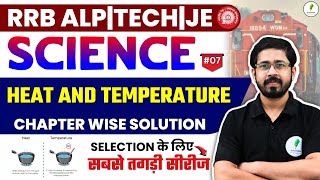 Heat and temperature I 45 Days Science Practice पूरे प्रश्न फसाने की जिम्मेदारी मेरी RRB ALP ampTech [upl. by Zweig]