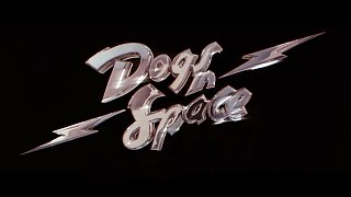 Dogs in Space 1986  Official Trailer [upl. by Sidoeht917]