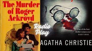 Agatha Christie 🎧The Murder of Roger Ackroyd🎧 Poirot Mystery Radio Play detective story foryou [upl. by Ludmilla710]