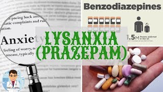 LYSANXIA Prazépam  TOUT SUR CE MÉDICAMENT quotBENZODIAZÉPINEquot  DOCTOR ALADDIN [upl. by Kelcie]