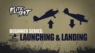 Flite Test RC Planes for Beginners Launching amp Landing  Beginner Series  Ep 4 [upl. by Berga]