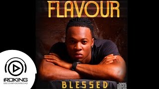 Flavour  To Be A Man Blessed Album [upl. by Sidnee]