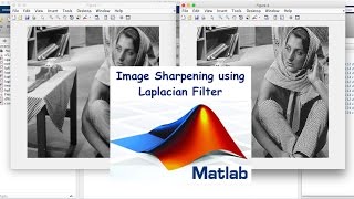 Image Sharpening using Laplacian Filter  Matlab Code [upl. by Banwell]