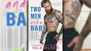 Two Men and a Baby by Isla Olsen Love amp Luck 5 🎧📖 Romance Audiobook [upl. by Eiro]