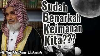 Surat AlAnfal ayat 2  4 tentang keimanan yang benar  AlSyeikh Daar Dakwah [upl. by Pine]