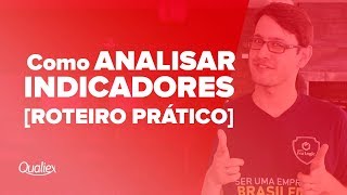 Como analisar indicadores Roteiro prático [upl. by Karna]