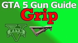 GTA 5 Gun Guide Grip Stats amp How Useful It Is [upl. by Anavoj]