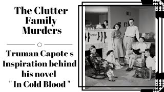 The Clutter Family Murders Inspiration For The Novel quotIn Cold Bloodquot [upl. by Johanna]