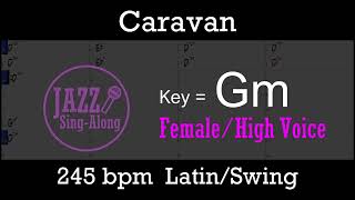 Caravan  a backing track with Intro  Lyrics in Gm Female  Jazz SingAlong [upl. by Danaher]